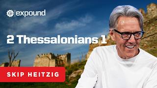 2 Thessalonians 1 | Skip Heitzig
