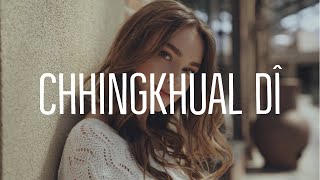 Vulmawi - Chhingkhual Dî (Lyrics)