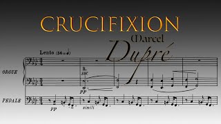 Marcel Dupré - CRUCIFIXION,  III Mov. Symphonie-Passion Op. 23 (Score-Video)