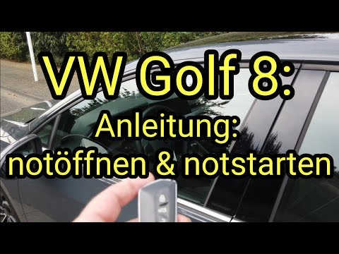 VW Golf 8 Notentriegelung , Schlüssel geht nicht , Notstart Motor