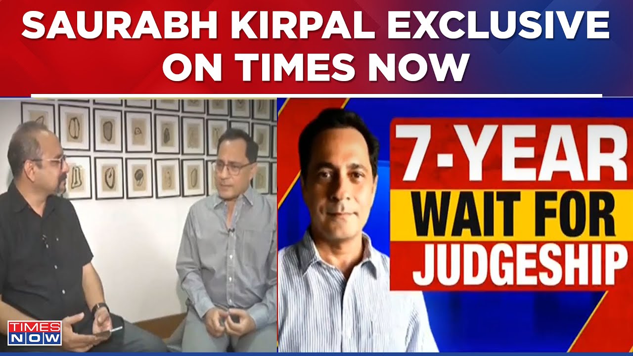 LGBTQ Lawyer Crusader Saurabh Kirpal Exclusive On Times Now Know LGBTQ Lawyer Crusader Saurabh Kirpal Exclusive On Times Now Know