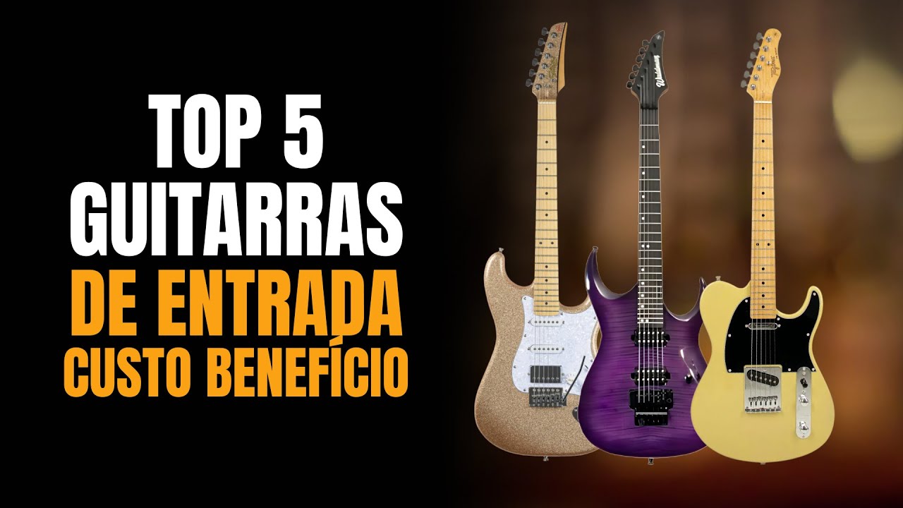 GUITARRAS BOA E BARATAS - CUSTO BENEFÍCIO - YouTube