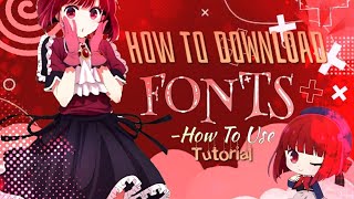 Download fonts, here's an easy tutorial ✨