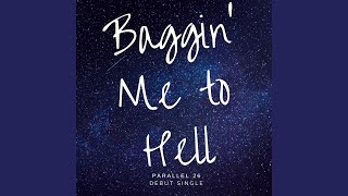 Baggin' Me to Hell