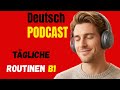DEUTSCH PODCAST |  Deutsch Hören | Deutsch Lernen durch Hören | Learn German | Ep 04