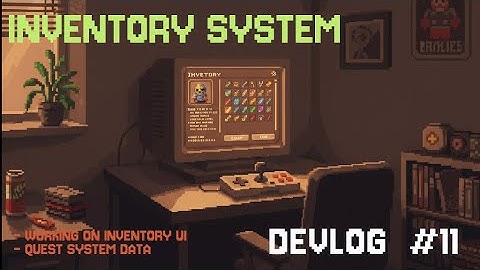 Working on Inventory System & Discussing Quest Data (Devlog #11)