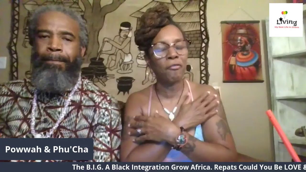 The B.I.G. A Black Integration Grow Africa. Repats Could You Be LOVE & Be Loved Waitn 4u In Africa?