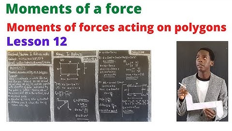 moment of forces acting on polygons: lesson 12..............#africastruggle