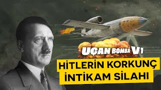 Hitlerin Gi̇zemli̇ Si̇lahi V1 Roketi İlk Uçan Bomba