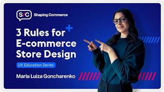 The 3-Second Rule! How to Design an Intuitive E-commerce Store | Shaping Commerce