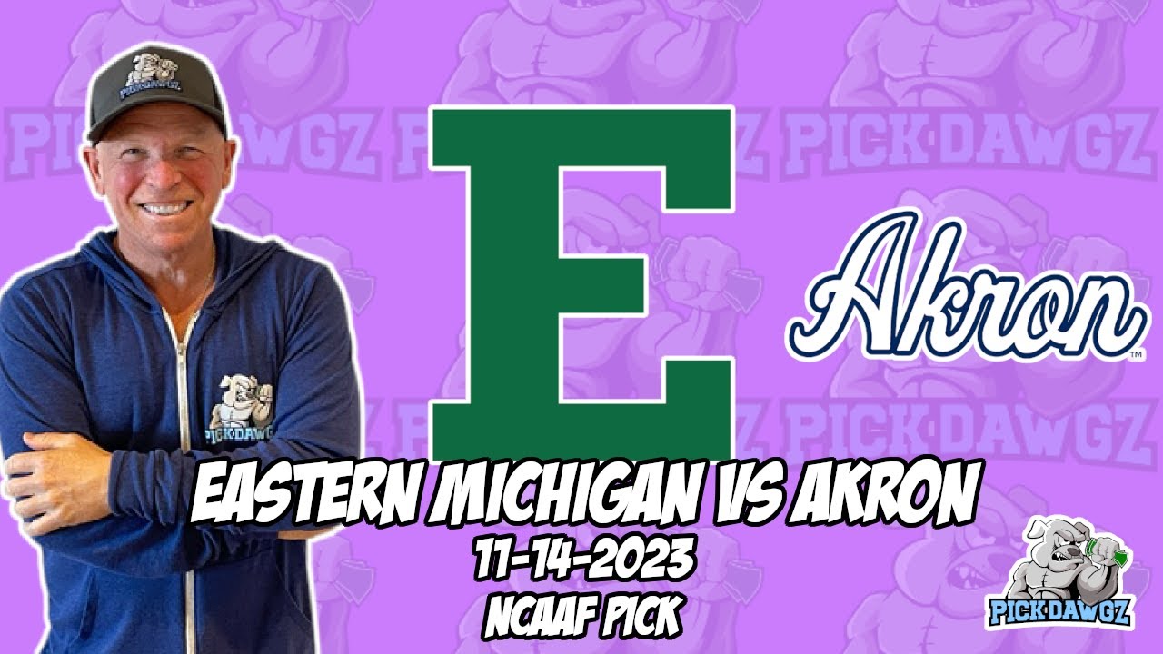 eastern-michigan-vs-akron-11-14-23-free-college-football-picks-and