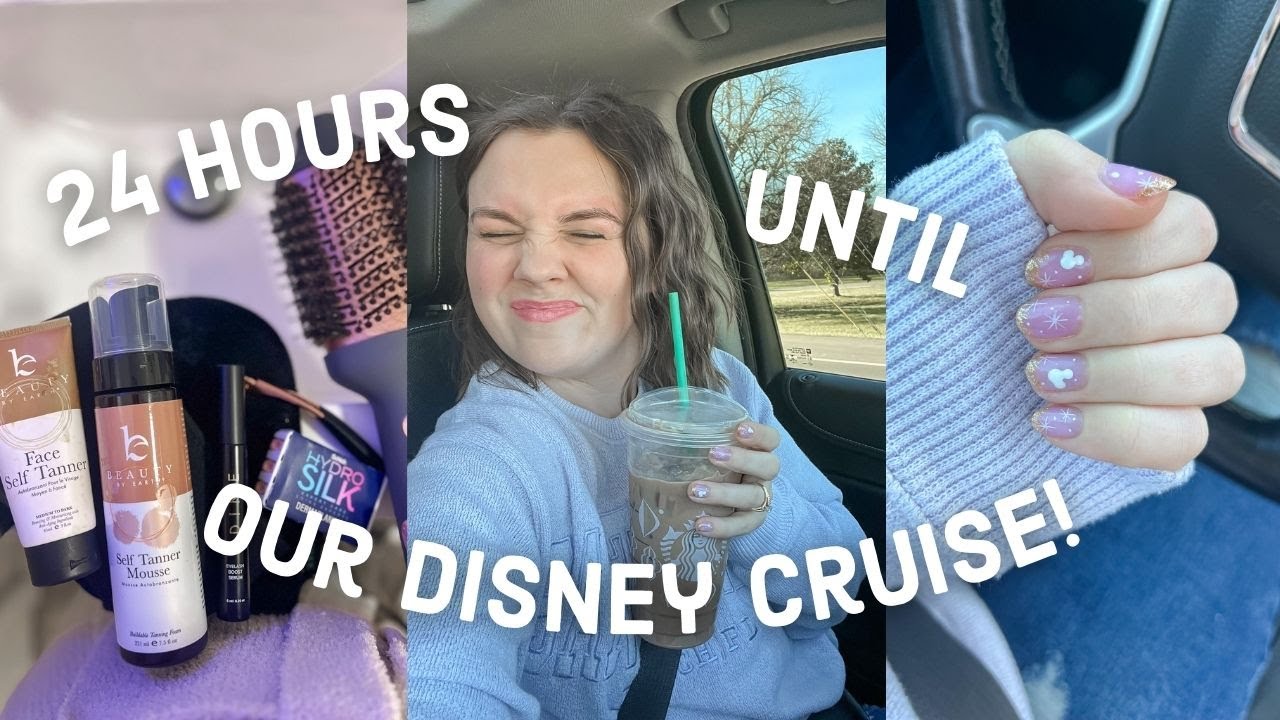 LAST MINUTE Disney Cruise Prep | 24 Hours Until Vacation