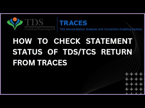 HOW TO CHECK STATEMENT STATUS OF TDSTCS RETURN FROM TRACES BY SUDHANSHU SINGH