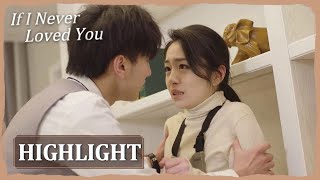 【If I Never Loved You】Highlight | He forcibly kiss his wife when she disagrees! | 如果从没爱过你 | ENG SUB