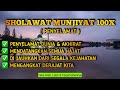 Sholawat penyelamat dunia akhirat  sholawat munjiyat 100x  sholawat medatangkan segala hajat