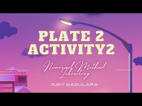 Plate 2 Activity 2 || Numerical Method Laboratory