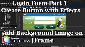 Java Programming #2 - Login Form Part 1 - Create Animation effect on Buttons-JFrame Image Background