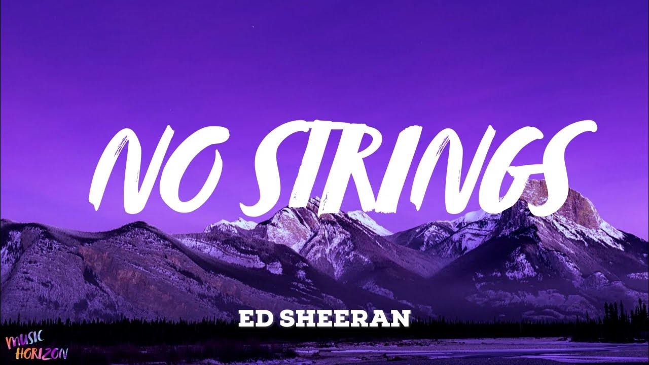 Ed Sheeran No Strings (Lyrics) YouTube