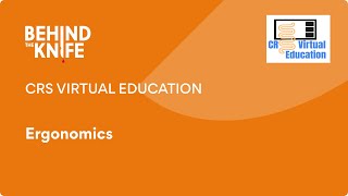 CRS Virtual Education: Ergonomics