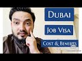 Dubai Employment l Job l Work Visa - Step By Step Guide Cost and Benefits Complete Details