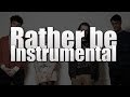 Clean Bandit - Rather Be (INSTRUMENTAL)