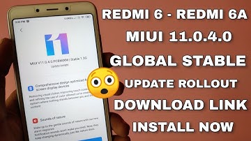 REDMI 6A & REDMI 6 MIUI 11 Update Rolling Out | Miui 11.0.4.0 & Miui 11.0.1.0 | Big Good News