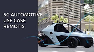 REMOTIS - A remote intelligent and real-time autonomous transport system through 5G communication