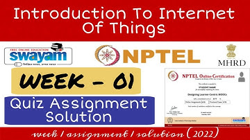 NPTEL - Introduction To Internet Of Things || Week - 01 Assignment || Quiz Assignment Solution...