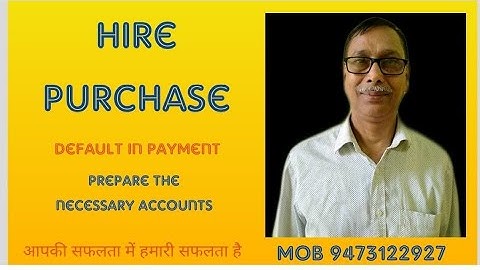 Default in Payment | Hire Purchase |BCOM Part-1| B.N.M.U | Practical Problem no    21