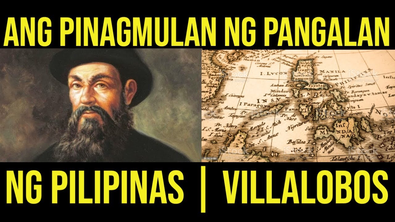 ANG PINAGMULAN NG PANGALAN NG PILIPINAS RUY LOPEZ DE VILLALOBOS ANG PINAGMULAN NG PANGALAN NG PILIPINAS RUY LOPEZ DE VILLALOBOS