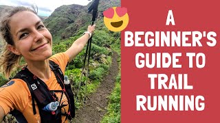 Trail Running Tips for Beginners  essential kit, awesome routes & mistakes to avoid!