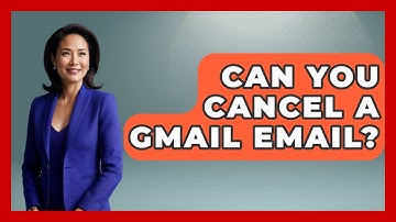 Can You Cancel A Gmail Email? - TheEmailToolbox.com