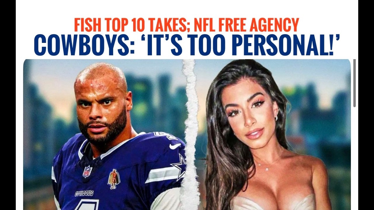 #Cowboys Fish Live: Dak's NONE of your BUSINESS; Dallas does Free Agency BUSINESS; Top 10 Takes
