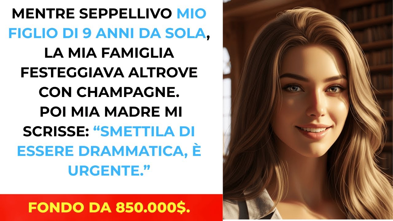 Al funerale di mio figlio ero sola… la mia famiglia voleva solo i suoi soldi