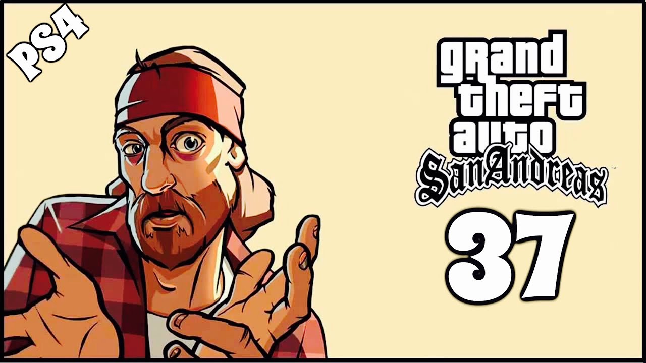 Grand Theft Auto San Andreas Gameplay Walkthrough Part 37 - FOUND LL ...
