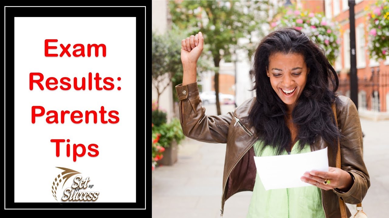 Exam Results Parents Tips - YouTube