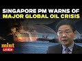 LIVE | Lawrence Wong Compares Hormuz Threat To Devastating 1970s Oil Shock | Iran War | Hormuz
