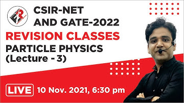 Particle Physics Lecture-3 | Revision Classes For CSIR-NET, GATE,BARC  | Explore Physics By Himanshu