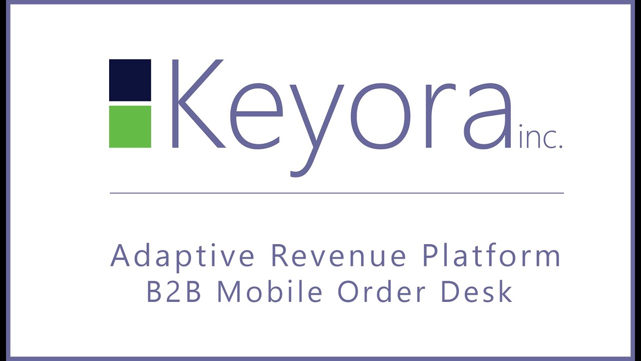 Keyora Mobile Order Desk for B2B