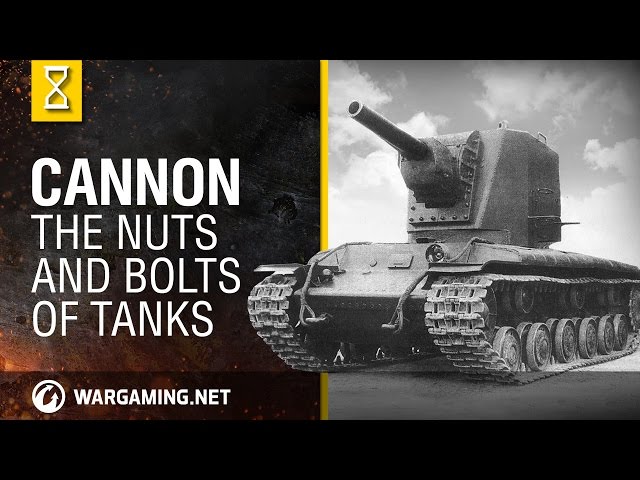 The Nuts and Bolts of Tanks: Cannon - World of Tanks