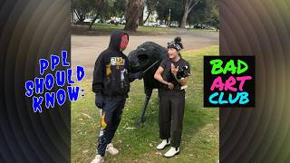 Bad Art Club | PEOPLE SHOULD KNOW