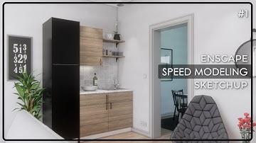 Speed Modeling and Rendering SketchUp & Enscape