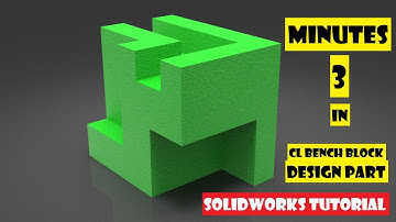 SOLIDWORKS Tutorial : Create Cl Bench Block in 3 minutes