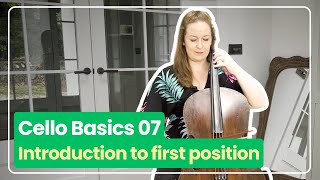 Cello Basics 07: Introduction to First Position | Ailbhe McDonagh