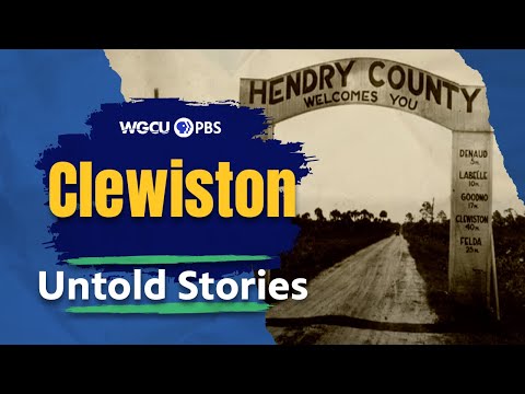 Clewiston, Florida | Untold Stories