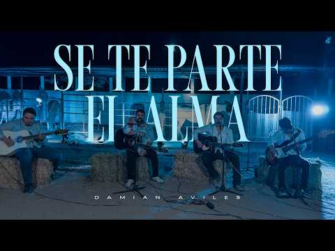 Se Te Parte El Alma - Damián Aviles ( En Vivo )