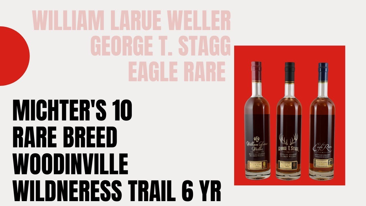 2020 BTAC Bourbons Weller, Stagg and Eagle Rare vs. Michter's, Wilderness, Rare Breed & Woodinville