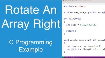 Een array naar rechts roteren | C-programmeervoorbeeld