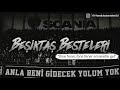 Beşiktaş Besteleri   İbne fener, ibne fener emanetle gel 2018