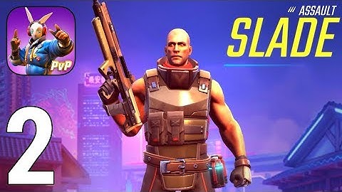 Shadowgun War Games Gameplay Walkthrough Part 2 - SLADE ASSAULT HERO [iOS/Android Games]